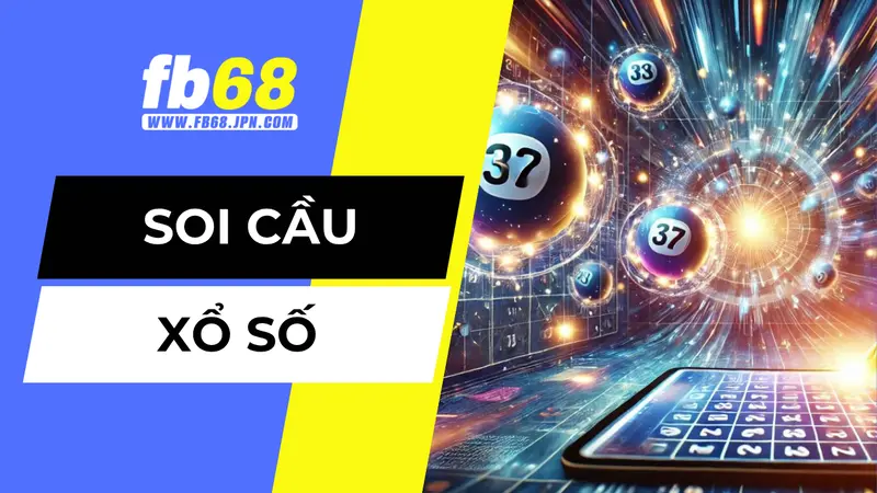 Tìm hiểu soi cầu xổ số là gì